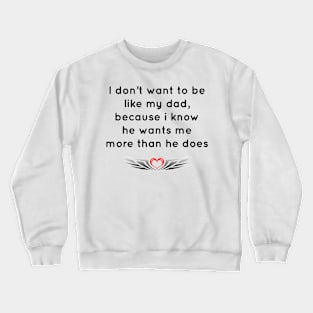 Gift For Dad - 06 Crewneck Sweatshirt